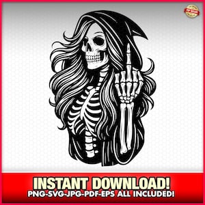 Weiblicher Sensenmann-Skelett Schnitt-Dateien EPS-SVG-PNG Sofortiger Download Laser, Lady Reaper, Spaß, Mittelfinger Schädel Vektor Tattoo, Cameo, Cricut