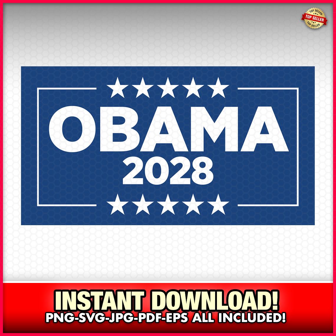 Obama For President 2028 SVG-PNG-EPS Instant Download, Vote, Donald Trump, Democrat, Election, usa, America, Barack Obama, maga, joe biden