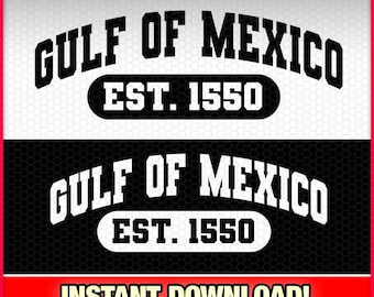 Gulf of Mexico Est. 1550 SVG-EPS-PNG, Democrat, President Trump, Mexico, Gulf Parody, Elon Maga, Latin, Republican, Senate, Executive Order