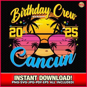 Cancun Birthday Crew Party 2025 SVG-EPS-PNG, Cricut, T-Shirts, Girly Fun, Strand, Urlaub, Mädchenreise, T-Shirt, Kreuzfahrt, Mädchenspaß, Mexiko