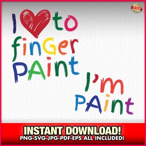 I Love to Finger Paint I'm Paint Bundle SVG-EPS-PNG, Paare Kostüm, künstlerisch, Februar, Valentinstag, Sofort Download, Liebe, Herz, Kunst