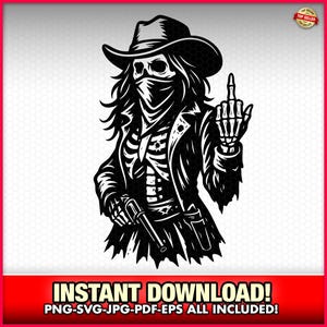Female Grim Reaper Gunslinger Skeleton Cut Files EPS-SVG-PNG Instant Download Laser, Lady Reaper, Fun, Middle Finger Skull Vector Tattoo fun
