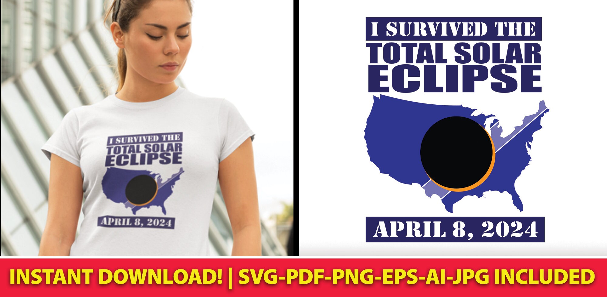 I Survived April 2024 Total Solar Eclipse Instant Downloadable SVGEPS