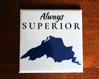 Lake Superior Magnet / Upper Peninsula / Michigan UP / Great Lakes / Northern Michigan / Superior