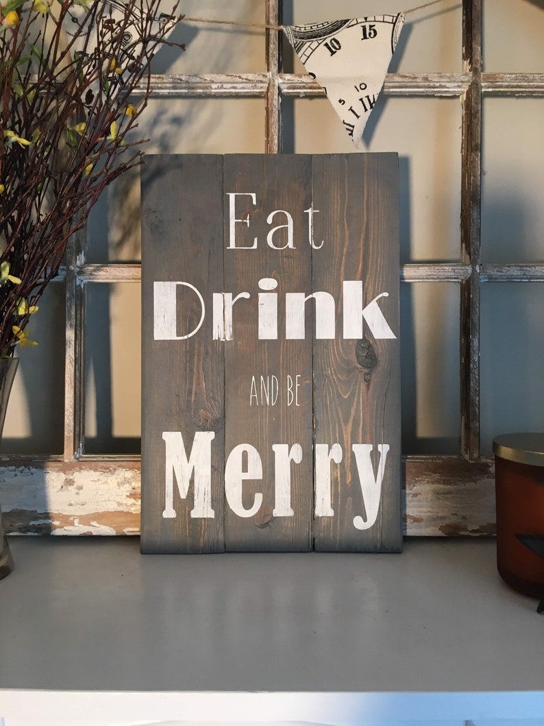 Eat Drink and be Merry wood sign Dave Matthews Band Song Etsy