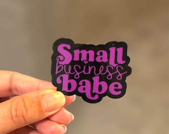 Small Business Owner Stickers | Small Business Babe | Motivational | Vinyl Sticker | Water Bottle | Laptop | Notebook | Water Resistant