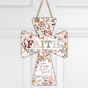 FAITH • Cross Door Hanger Design • Sublimation • Floral • Dann singt meine Seele • Digitaler Download • png Datei(en)