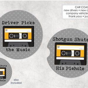 Funny/Snarky ==&gt; Car Coaster Designs • Driver Picks the Music, Shotgun Shuts His Piehole & Cakehole • Template Sublimation Files pngs