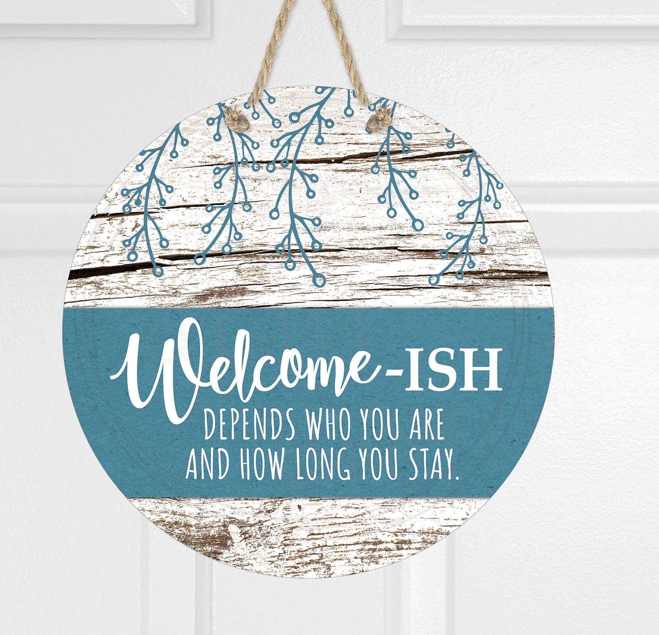 Welcome-ish • Rustic Round Door Hanger Designs - Funny • Sublimation ...