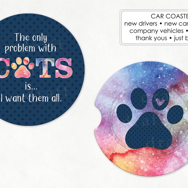 CAT Lover - 2 Designs ==> The Only Problem With Cats is I Want Them All • Navy • Keychains, Car Coasters • Template Sublimation Files pngs