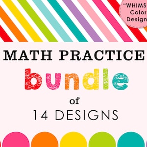 May include: A colorful graphic design for a math practice bundle with the text "MATH PRACTICE bundle of 14 DESIGNS" and a rainbow of colors in the background.