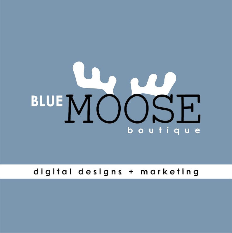 May include: Blue Moose Boutique logo with a white moose silhouette with antlers and the text "Blue Moose Boutique" in black with the tagline "digital designs + marketing" in white.