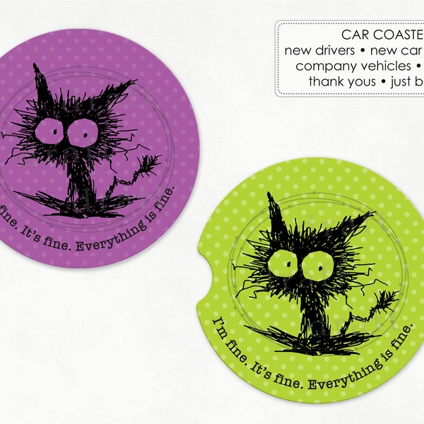 Cat Coasters • Fun, Bright • 2 Designs • I'm Fine. It's Fine. Everything is Fine. Car Coasters • Digital Download Sublimation File png