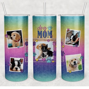 DOG MOM - Tumbler Design with Photos / Pictures • Sublimation Design 20 oz.- png File