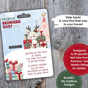 May include: A blue and white card with the text "Magical Reindeer Dust" and an illustration of a reindeer with presents. The card also includes instructions for using the reindeer dust to help Santa find his way to your house. The card is designed to fit a specific test tube from Amazon.
