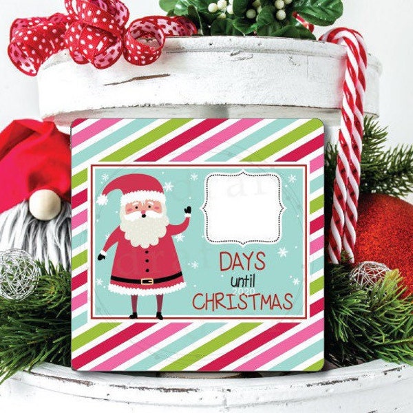 Christmas Countdown with Santa Design • Days Until Christmas • 6x6 Square Board • Whimsy • Digital Download • Sublimation PNG File