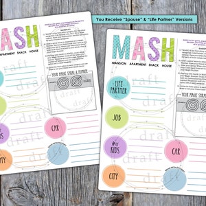 May include: Two printable "MASH" game sheets with colorful circles and lines. The game sheets are titled "Spouse" and "Life Partner" and include categories like "Mansion", "Apartment", "Shack", "House", "Job", "# of Kids", "Car", and "City".