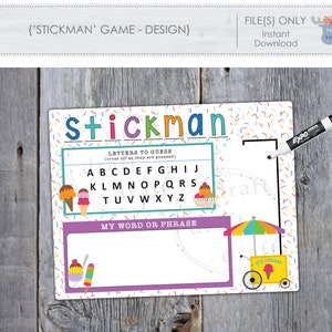 May include: A printable 'Stickman' game for kids. The game features a colorful ice cream theme with a blank space for writing a word or phrase. The letters of the alphabet are listed for players to cross off as they are guessed.