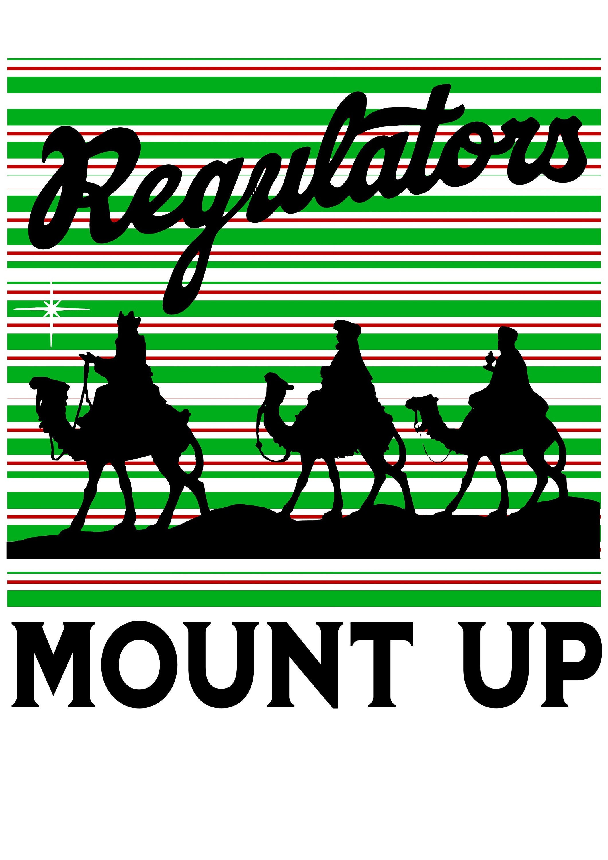 Regulators Mount up Shirt Christmas Etsy