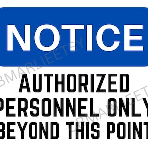 Può includere: Un cartello blu con testo bianco che recita "AVVISO PERSONALE AUTORIZZATO SOLO OLTRE QUESTO PUNTO".