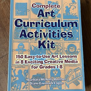 Kit completo di attività per il curriculum artistico - 150 lezioni d&#39;arte facili da usare - Classi 1-8-2001 - di Reuther e Fogler - Insegnamento dell&#39;arte - Scuola domestica - 372 pagine