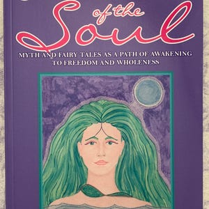 Initiation of the Soul: Myth and Fairy Tales as a Path of Awakening to Freedom and Wholeness