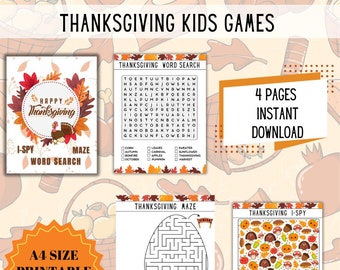 May include: A collection of Thanksgiving-themed kids' games, including a word search, maze, and I-spy game. The games feature fall-themed illustrations and the text "Thanksgiving Kids Games", "Happy Thanksgiving", "4 Pages Instant Download", and "A4 Size Printable PDF".