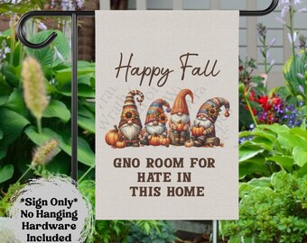 No Room For Hate Garden Flag Happy Fall Gnomes House Flag Liberal Fall Flag Kindness Anti Maga Cute Fall Garden Gnomes Flag Autumn Sign