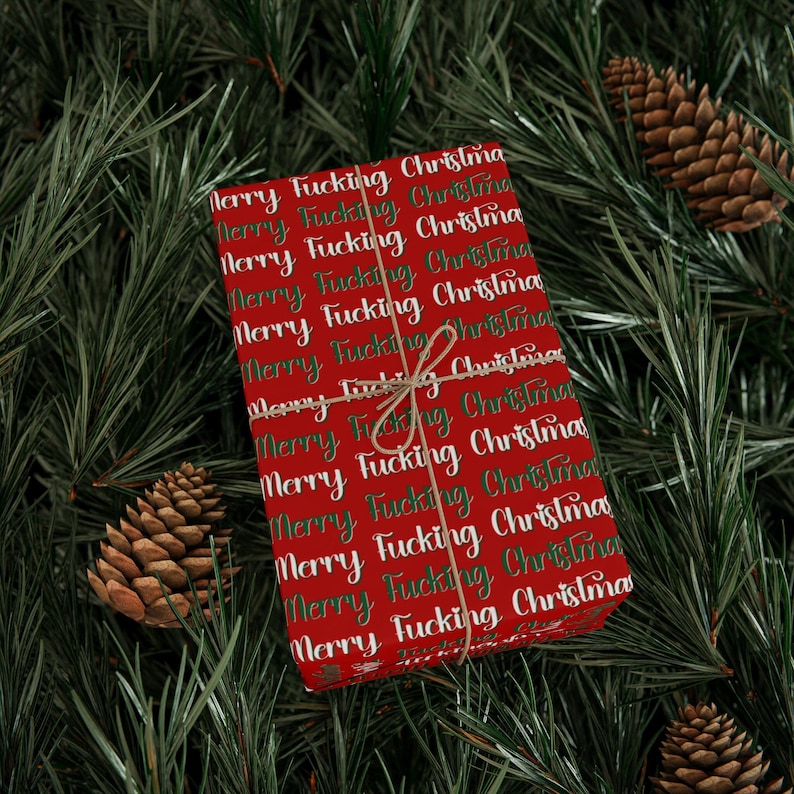 Wrapping Paper that says Merry Fucking Christmas