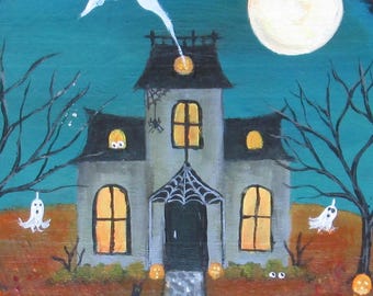 Halloween folk art painting, Haunted house, Original art, ghosts, bats, full moon, trick or treat, jack-o-lanterns, Ready to ship!