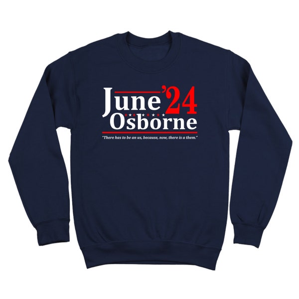 JUNE OSBORNE 2024 - Election Humor - for president womens empowing handmaids gilead costme show - Sm-5x - Adult Unisex Soft SWEATSHIRT