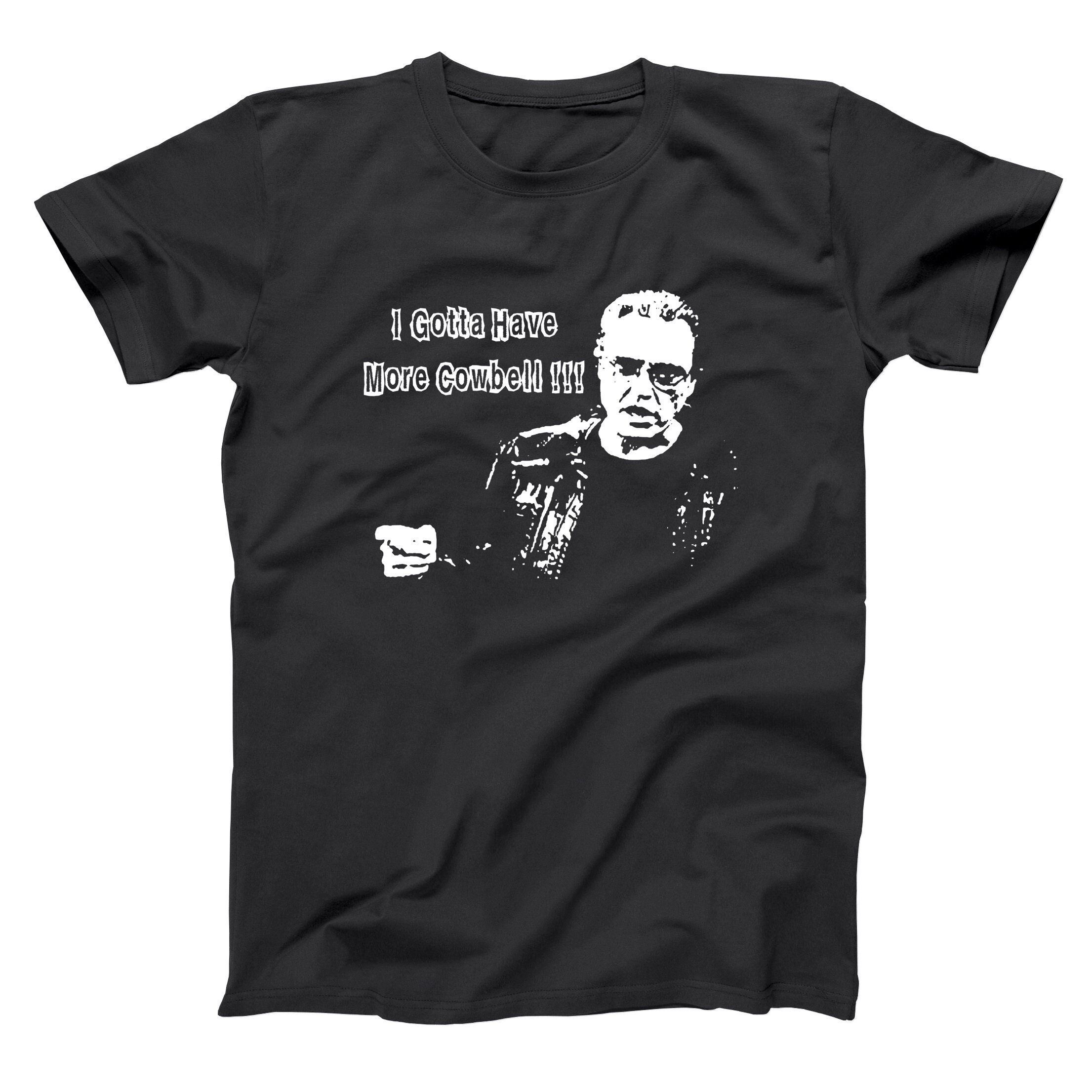I need more cowbell t shirt cheap