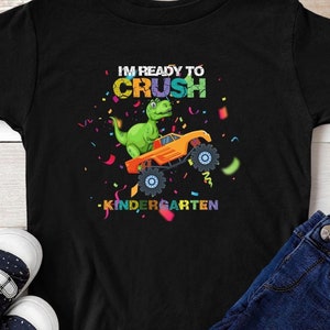 I&#39;m Ready to Crush Kindergarten Dinosaur Shirt |  Boys Kindergarten Shirt |  Dinosaur School Shirt | Kids Back To School Kindergarten Shirt