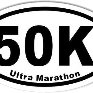 May include: White oval sticker with black text that reads "50K Ultra Marathon".