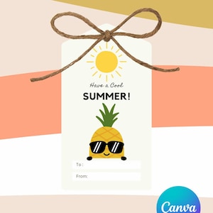 Last Day of school Tag Have a Cool Summer Gift Tags End Of Year Teacher Gift Party Favor Editable Printable Label 2.5 by 3 Inches