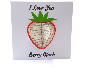 Strawberry Greetings Card "I love you berry much",  Fruit Anniversary Card, Book Pages Card, Birthday card