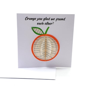 Orange, ben je blij dat we elkaar hebben gevonden?  Wenskaart, fruitjubileumkaart, kaart met boekpagina's