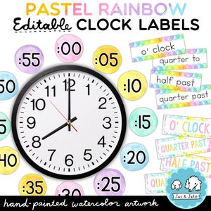 Editable Pastel Rainbow Watercolor Clock Labels - Printable Telling Time Clock Display, Watercolor Calm Classroom Decor Theme