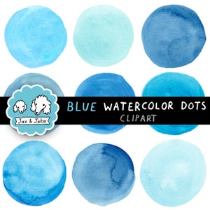 May include: Nine blue watercolour dots in various shades of blue, from light to dark. The dots are arranged in a 3x3 grid. The text "BLUE WATERCOLOR DOTS CLIPART" is written in black on a white background.