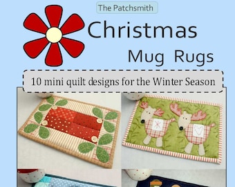 Christmas Mug Rugs: 10 mini quilt designs for the Winter Season