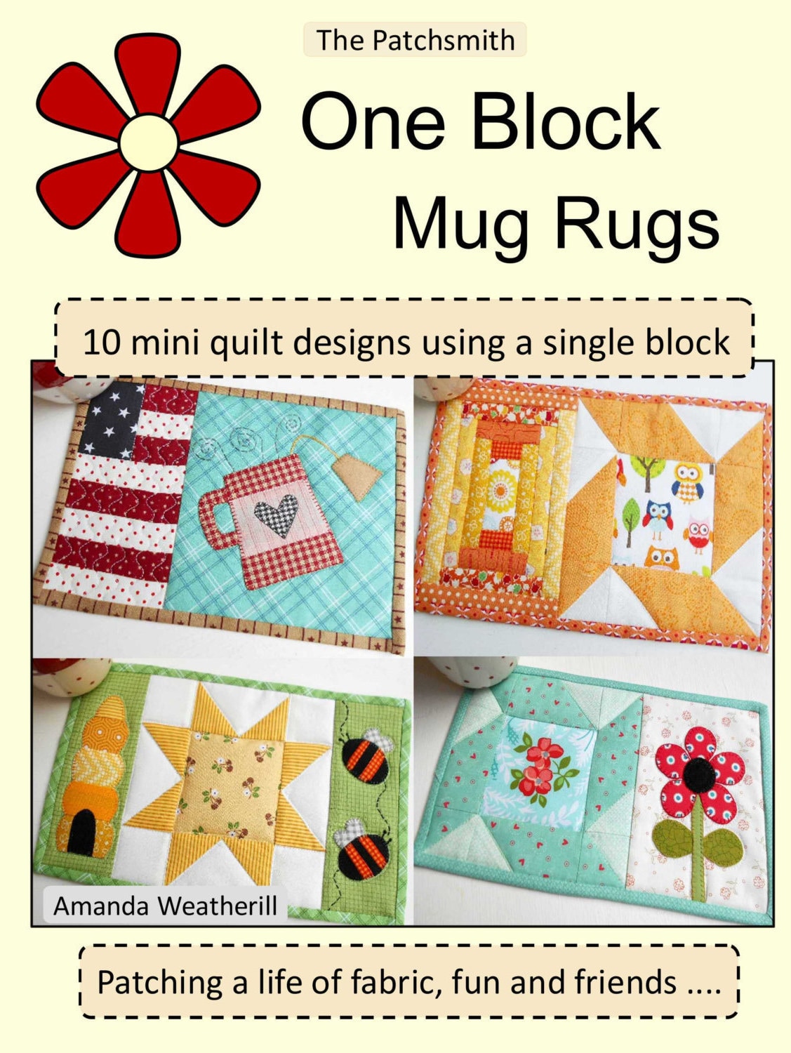 One Block Mug Rugs Pattern Book - 10 Mini Quilts Using a Single