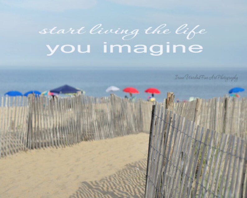 Photographie De La Plage Imaginez La Vie Citation Imprimee Pense Que Citation Positive Affirmation Muraux Source Dinspiration Son Cadeau Pour Les