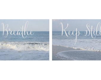 Inspirational her, relax calming zen spa wall art, beach photography quotes, keep still breathe wall art, set of 2 ocean prints pastel blue