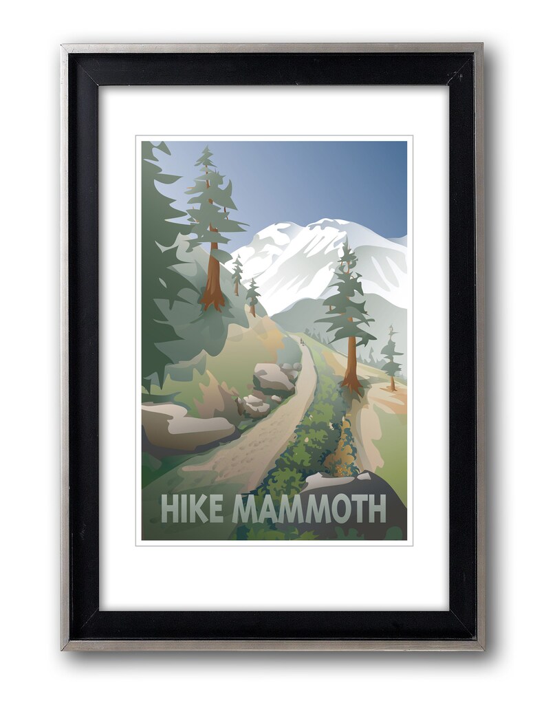 May include: A vintage-style poster with a blue sky, snow-capped mountains, and a winding path through a forest. The text "HIKE MAMMOT" is at the bottom of the poster.