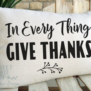 Thanksgiving Pillow Cover: 'In Everything Give Thanks' - Fall Decor