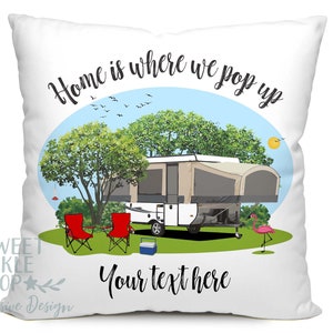 Personalized Pop-Up Camper Pillow Cover: &quot;Home is Where We Park It&quot; 18&quot; Square