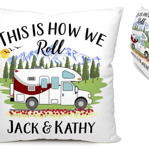 This is How We Roll with Class C Motorhome, Personalized Pillow, Camper Gift, Motorhome Decor, Personalized Camping Themed Pillow 18 Square image 2