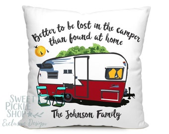 Better to Be Lost in the Camper Than Found at Home, Personalized Vintage Travel Trailer Pillow with 1 Line of Custom Text, 18" Square