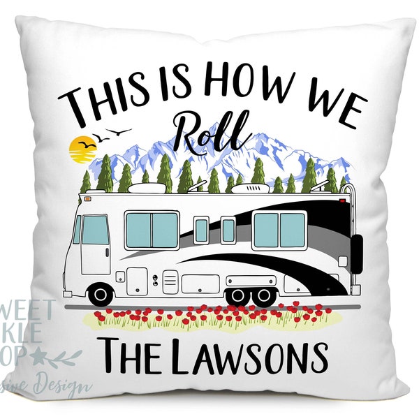 This is How We Roll, Personalized Class A Motorhome Camping Pillow with 1 Line of Custom Text, Perfect for Your Camper or One of a Kind Gift