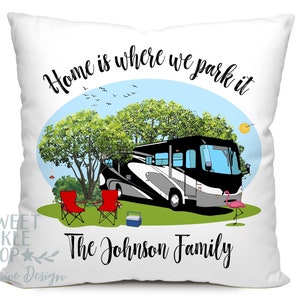 Home is Where We Park It, Class A Motorhome Camping Pillow, 18 Square with Insert, Personalized Just for You image 1